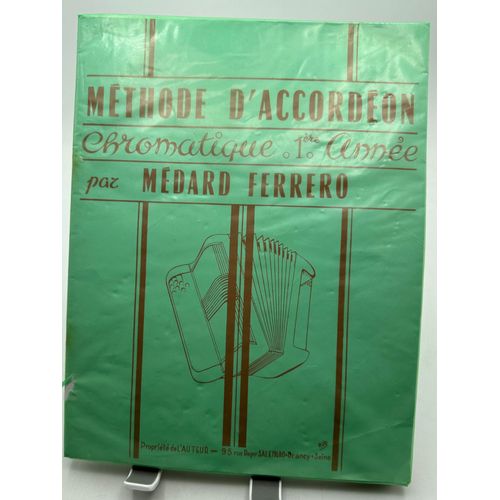 Méthode D'accordéon Chromatique 1ère Année Par Ménard Ferrero