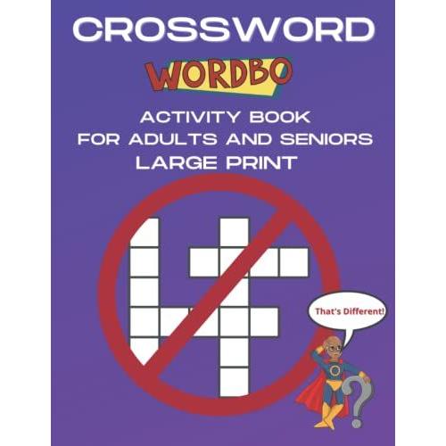 Crossword Wordboâ: Activity Book For Adults And Seniors Large Print