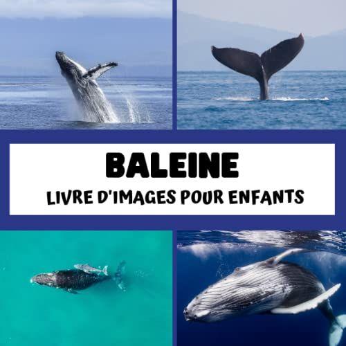 Livre D'images Pour Enfants - Baleine: D©Couvrir Les Baleine En Image - Enfants De 2 5 Ans