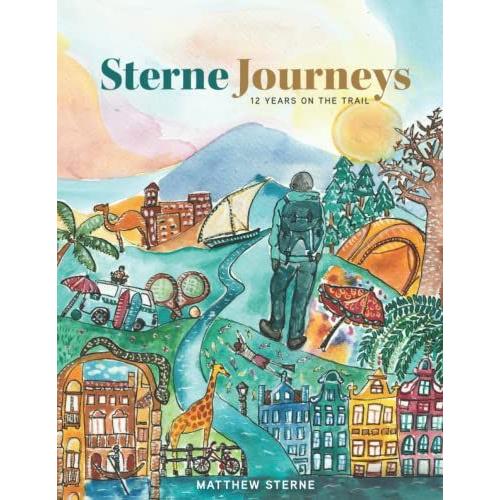 Sterne Journeys: 12 Years On The Trail