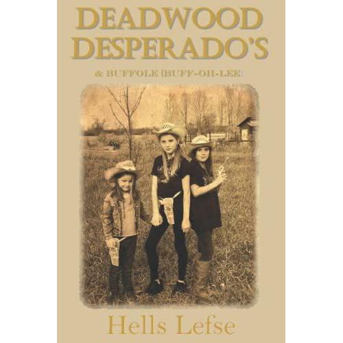 Deadwood Desperadoäôs