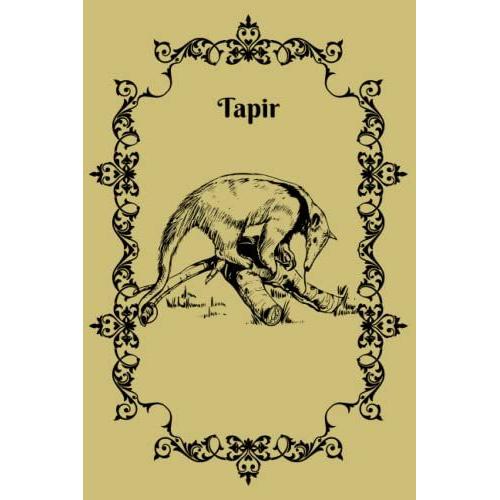 Tapir Journal: Perfect Tapir Notebook | Vintage Cute Tapir Blank Lined Journal | Wonderful Gift For Kids & Adults (6" X 9") - 120