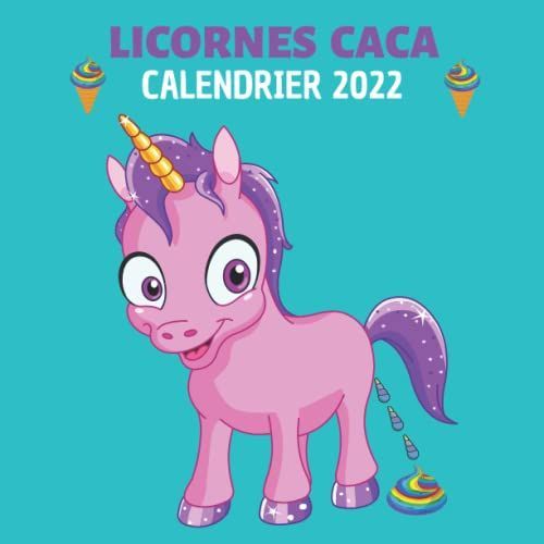 Licornes Caca Calendrier: 12 Mois | Cadeau Drole Pour Fille , Sur , Femmes , Amis , Collègues , Membre De La Famille , Anniversaire | Cadeau Licorne
