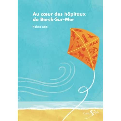 Au Cur Des Hôpitaux De Berck-Sur-Mer