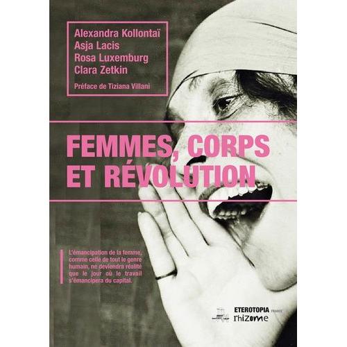 Femmes, Corps Et Révolution