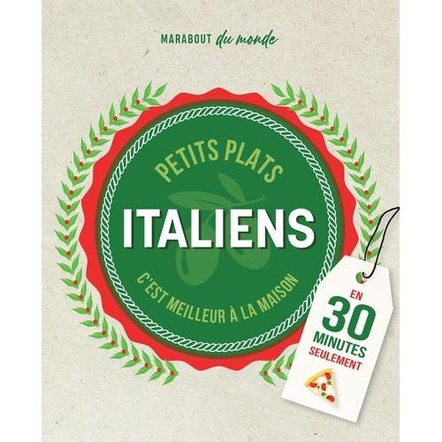 Petits Plats Italiens - C'est Meilleur À La Maison