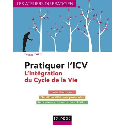 Pratiquer L'icv - L'intégration Du Cycle De La Vie