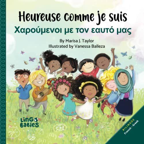 Heureuse Comme Je Suis / : / Livre Bilingue Français Grèce / Bilingual Children's Book French Greek / Divers Livres Pour Enfants