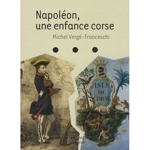 Napoléon, Une Enfance Corse