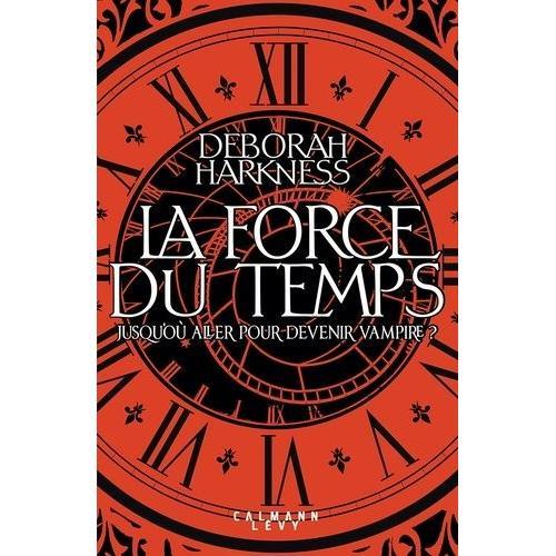 La Force Du Temps