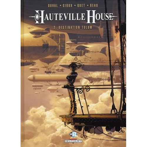 Hauteville House Tome 2 - Destination Tulum