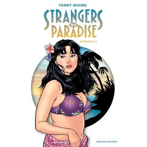 Strangers In Paradise Intégrale Tome 2