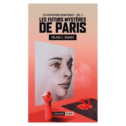 Les Futurs Mystères De Paris Tome 2 - Les Ravisseurs Quantiques