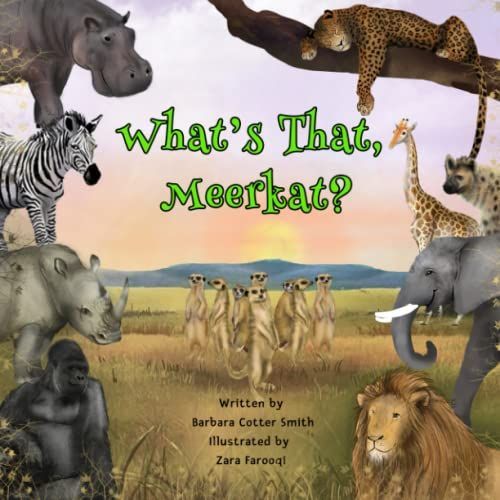 Whatâs That, Meerkat?: Animal Book For Kids 0-5
