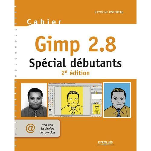 Gimp 2.8 - Spécial Débutants