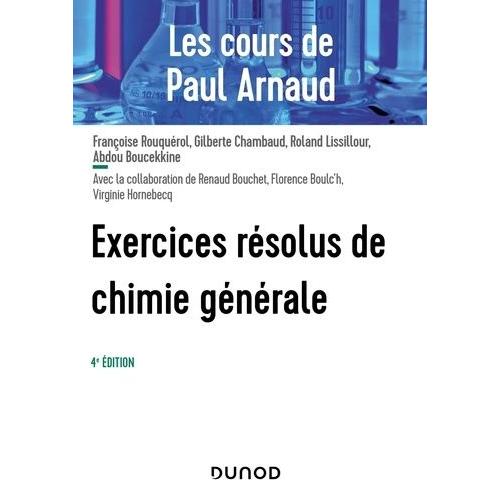 Les Cours De Paul Arnaud - Exercices Résolus De Chimie Générale