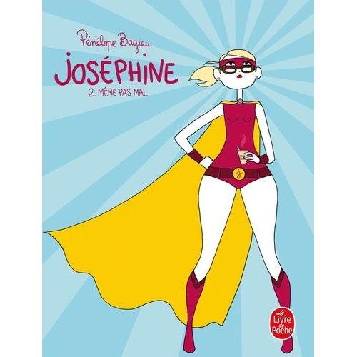 Joséphine 2: Mème Pas Mal (Joséphine, Tome 2)