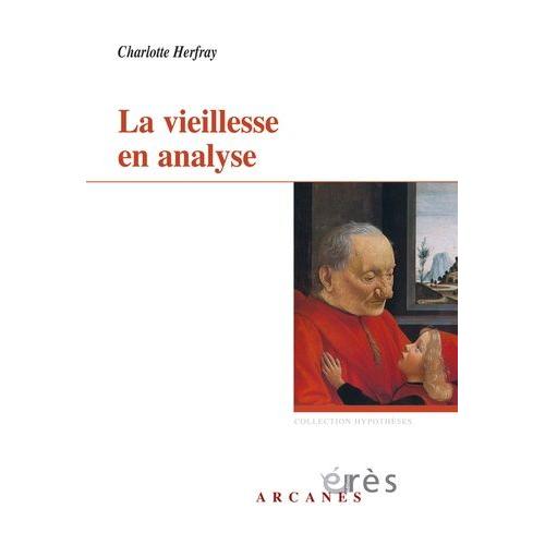 La Vieillesse En Analyse