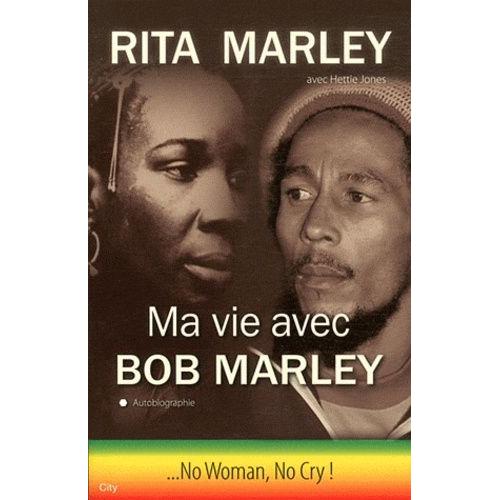 Ma Vie Avec Bob Marley - No Woman, No Cry