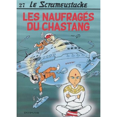 Le Scrameustache Tome 27 - Les Naufragés Du Chastang