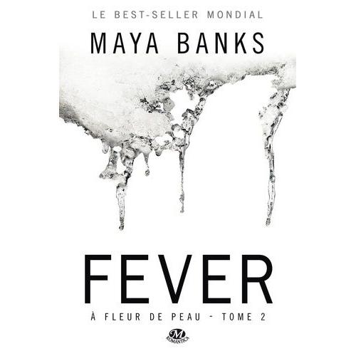 A Fleur De Peau Tome 2 - Fever