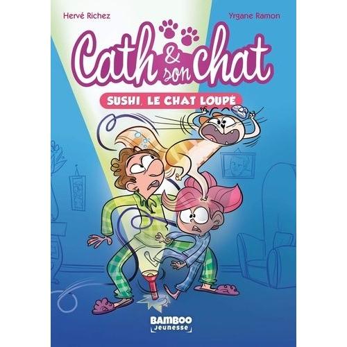 Cath & Son Chat Tome 1 - Sushi, Le Chat Loupé