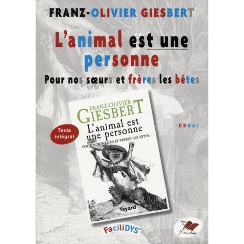 L'animal Est Une Personne - Pour Nos Soeurs Et Frères Les Bêtes