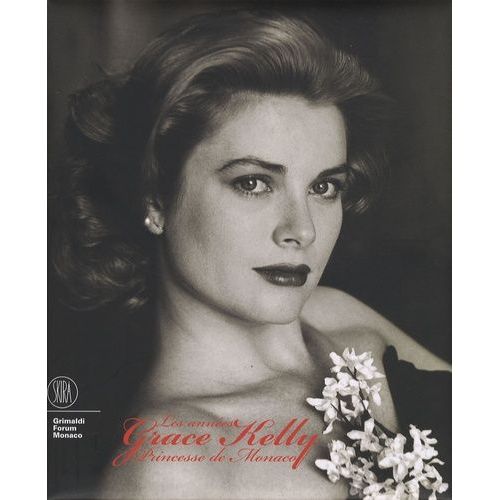 Les Années Grace Kelly - Princesse De Monaco