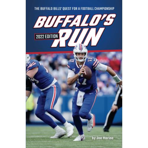 Buffalos Run: 2022 Edition: The Buffalo Bills Quest For A Football Championship