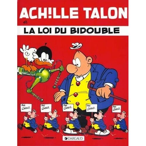 Achille Talon Tome 29 : Et La Loi Du Bidouble