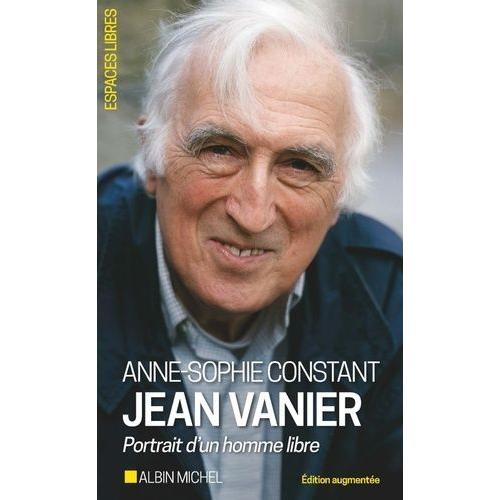 Jean Vanier - Portrait D'un Homme Libre