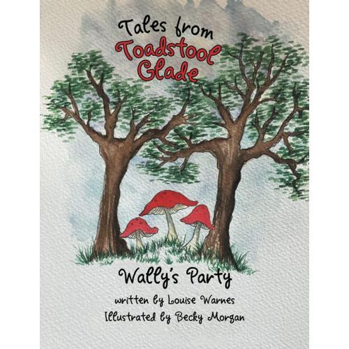 Tales From Toadstool Glade