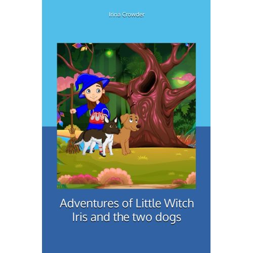 Adventures Of Little Witch Iris And The Two Dogs
