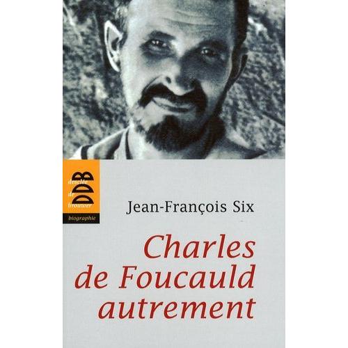 Charles De Foucauld Autrement