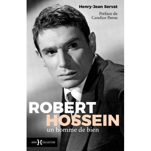 Robert Hossein, Un Homme De Bien