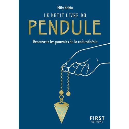 Le Petit Livre Du Pendule - Découvrez Les Pouvoirs De La Radiesthésie