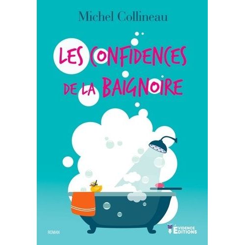 Les Confidences De La Baignoire