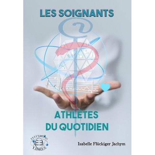 Les Soignants - Athlètes Du Quotidien