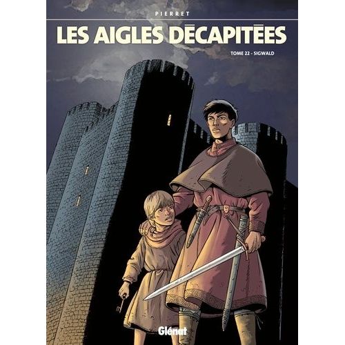 Les Aigles Décapitées Tome 22 - Sigwald