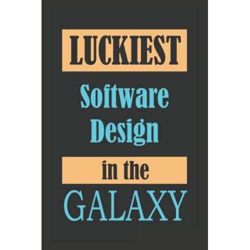 Luckiest Software Design In The Galaxy: Notebook & Journal Matte Finish Cover, 120 Blank Pages, (8.5 X 11) Inches