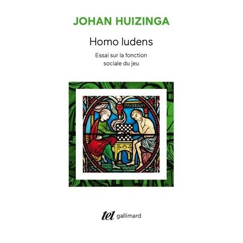 Homo Ludens - Essai Sur La Fonction Sociale Du Jeu