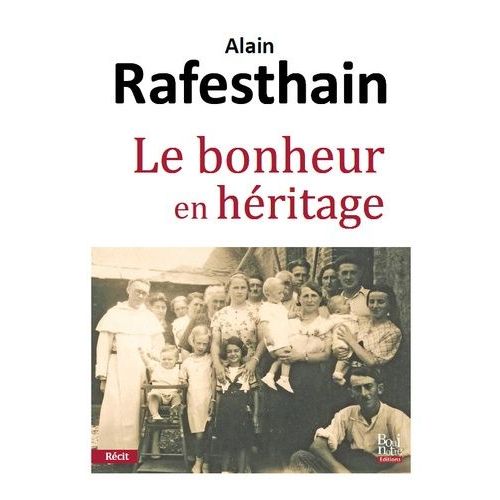 Le Bonheur En Héritage