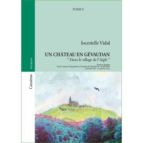 Un Château En Gévaudan - Tome 6 - Dans Le Sillage De L'aigle