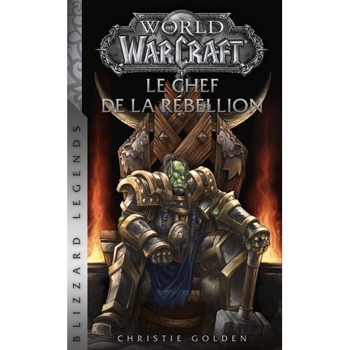 World Of Warcraft - Tome 2 - Le Chef De La Rébellion