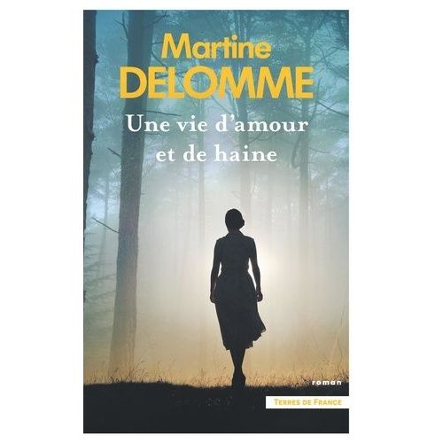 Une Vie D'amour Et De Haine