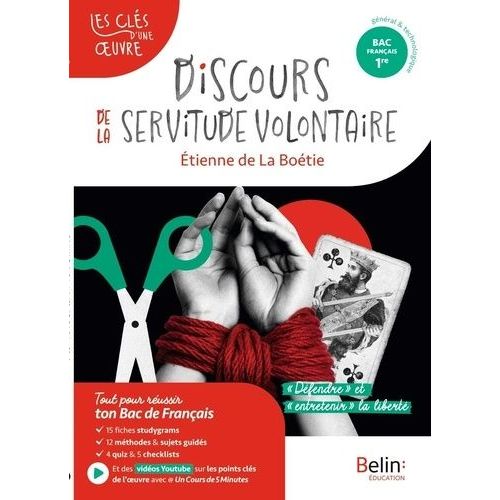Discours De La Servitude Volontaire, Etienne De La Boétie - Bac Français 1re, Parcours "Défendre" Et "Entretenir La Liberté