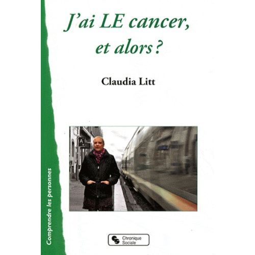 J'ai Le Cancer, Et Alors ?