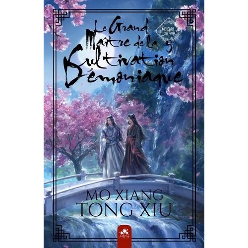 Mo Dao Zu Shi - Le Grand Maître De La Cultivation Démoniaque - Tome 5