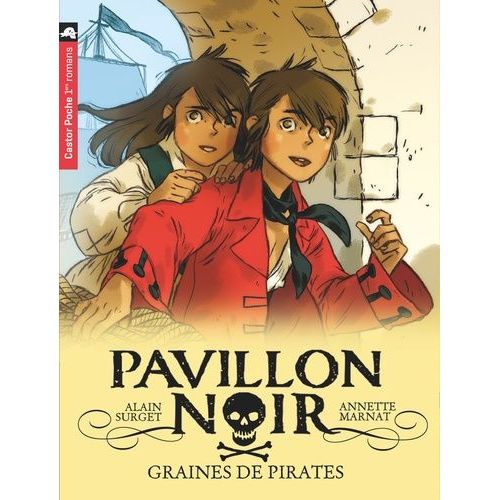 Pavillon Noir - Tome 1 - Graines De Pirates