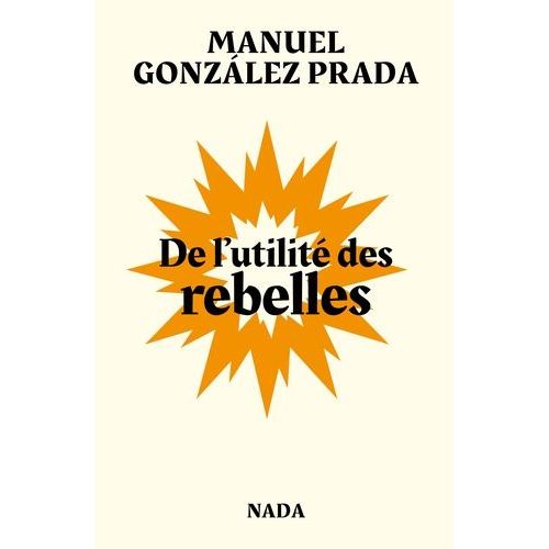 De L'utilité Des Rebelles